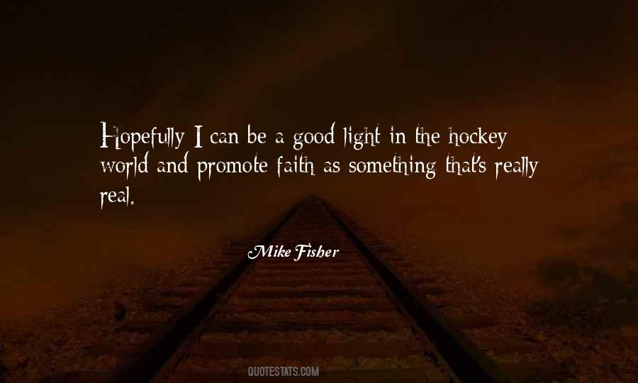 Mike Fisher Quotes #478377