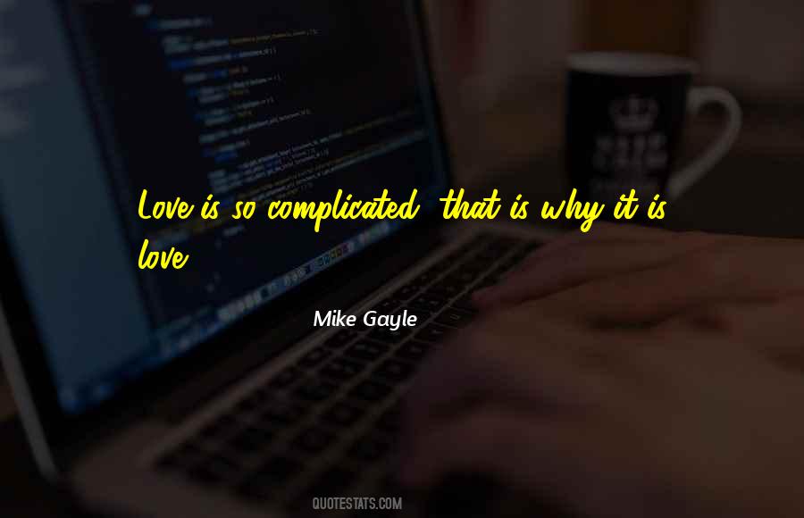 Mike Gayle Quotes #1380779