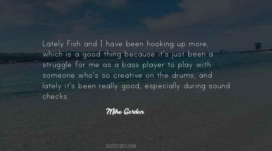 Mike Gordon Quotes #1772128