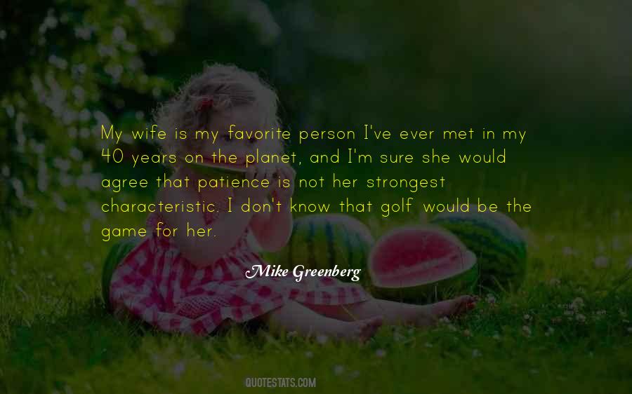 Mike Greenberg Quotes #1655901