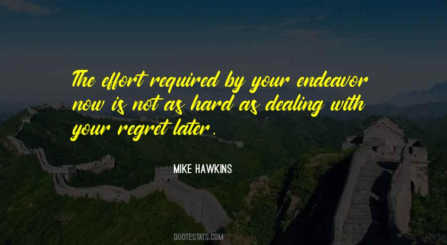 Mike Hawkins Quotes #797810