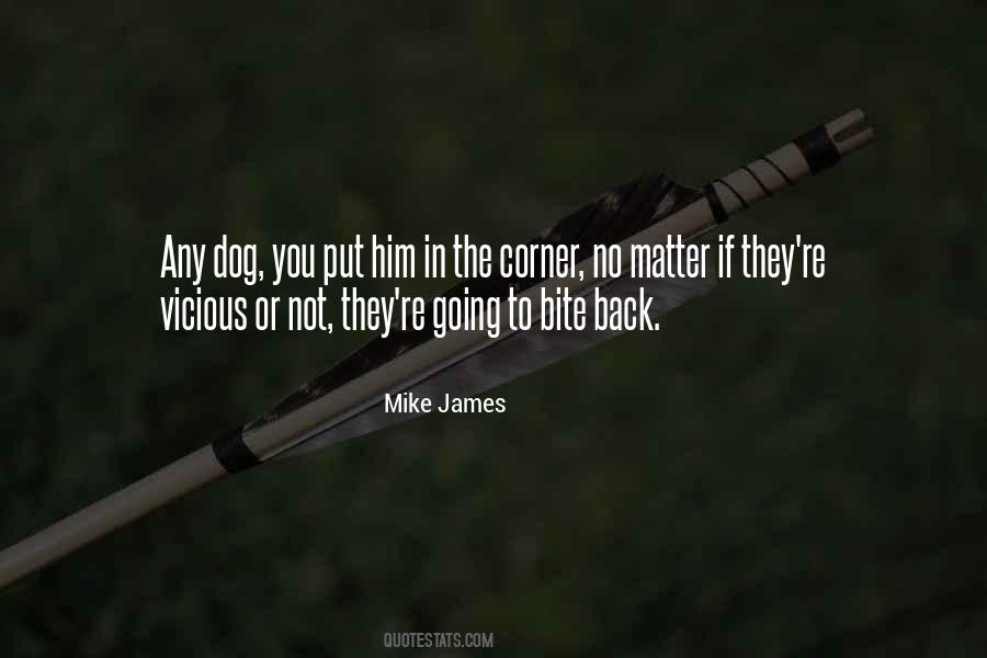 Mike James Quotes #516437