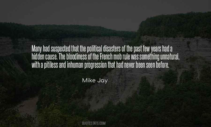 Mike Jay Quotes #1157681
