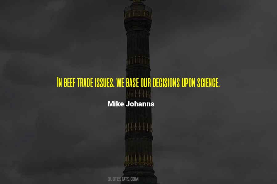 Mike Johanns Quotes #1068391