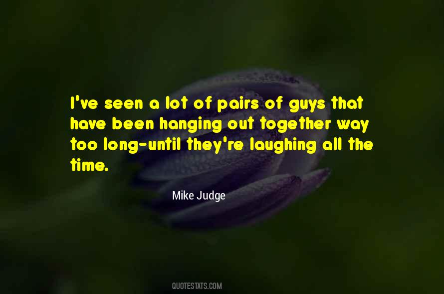 Mike Judge Quotes #1277531