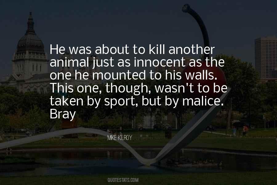 Mike Kilroy Quotes #1631870