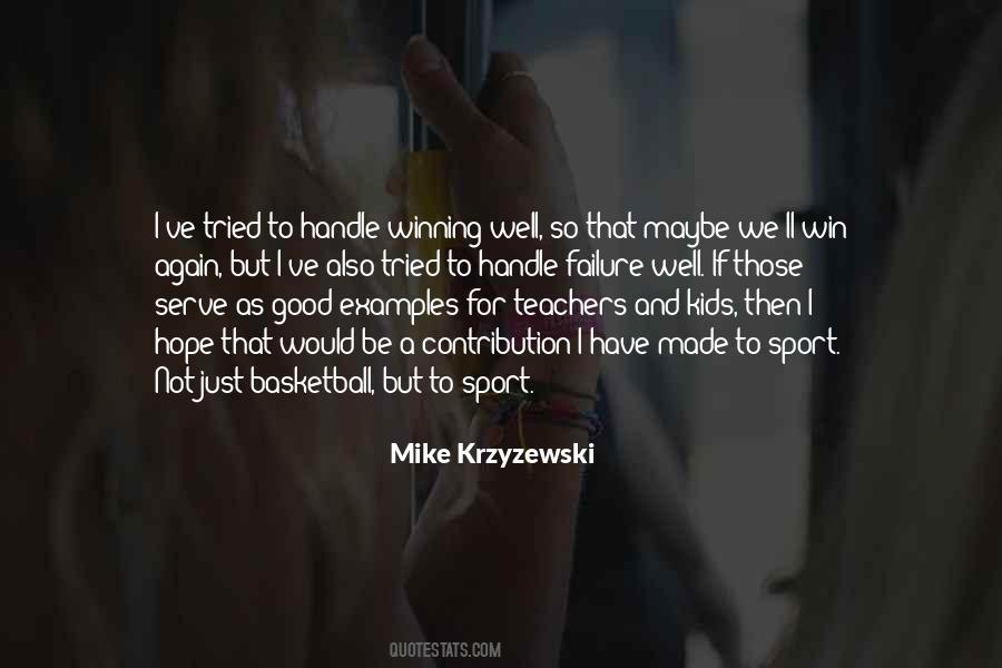 Mike Krzyzewski Quotes #1575039