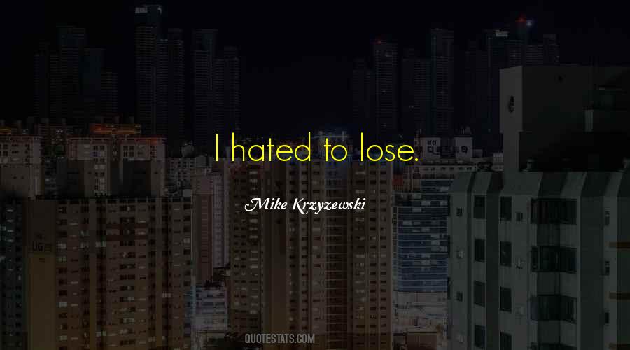 Mike Krzyzewski Quotes #927360