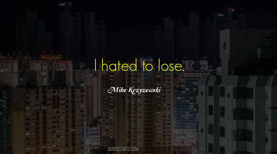 Mike Krzyzewski Quotes #927360