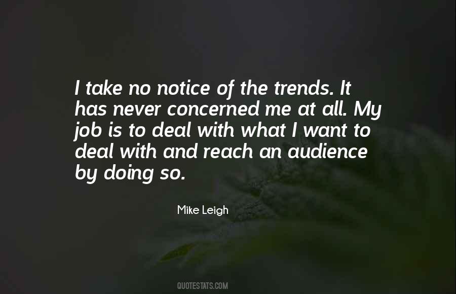 Mike Leigh Quotes #1040778