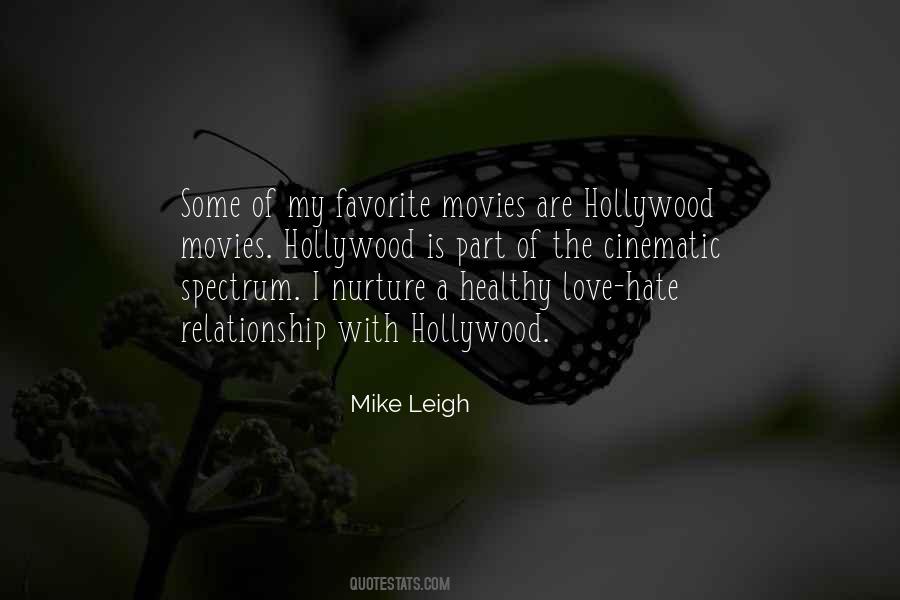 Mike Leigh Quotes #981316
