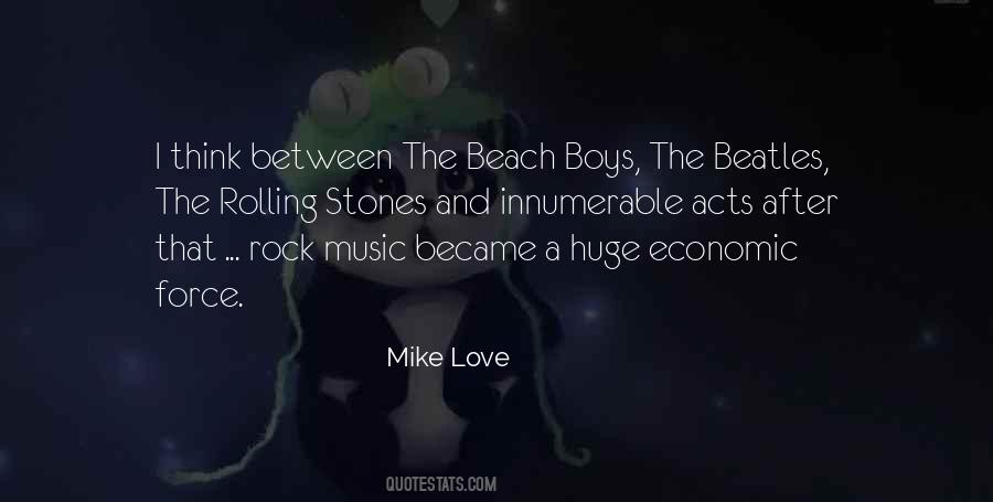 Mike Love Quotes #1860769