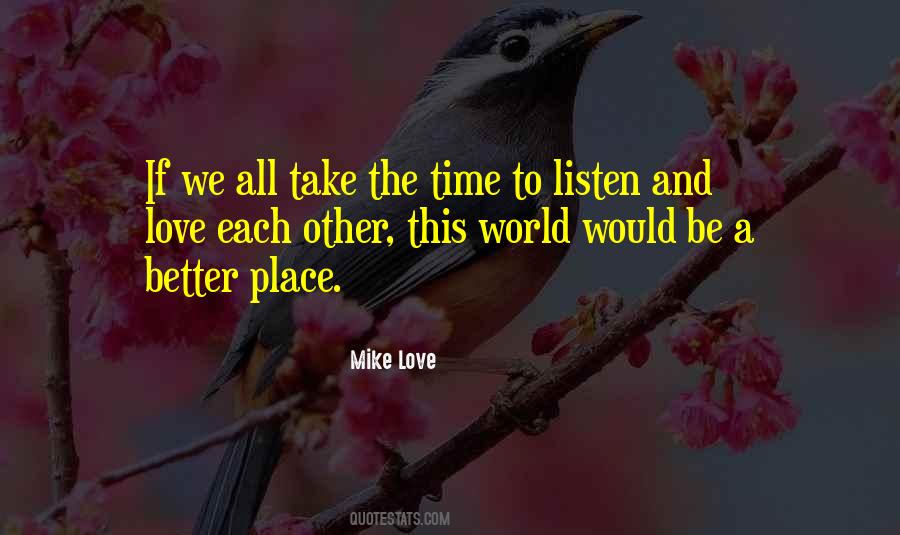 Mike Love Quotes #359406