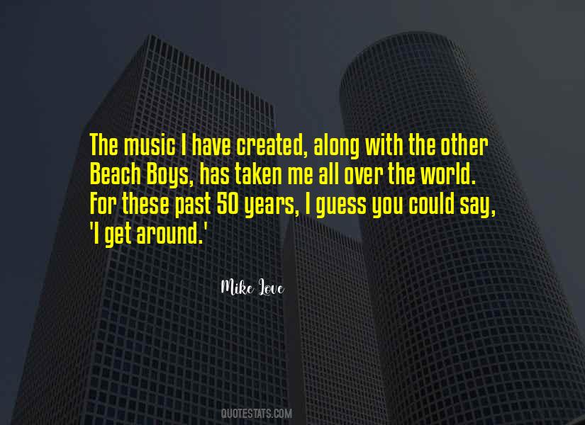 Mike Love Quotes #814248