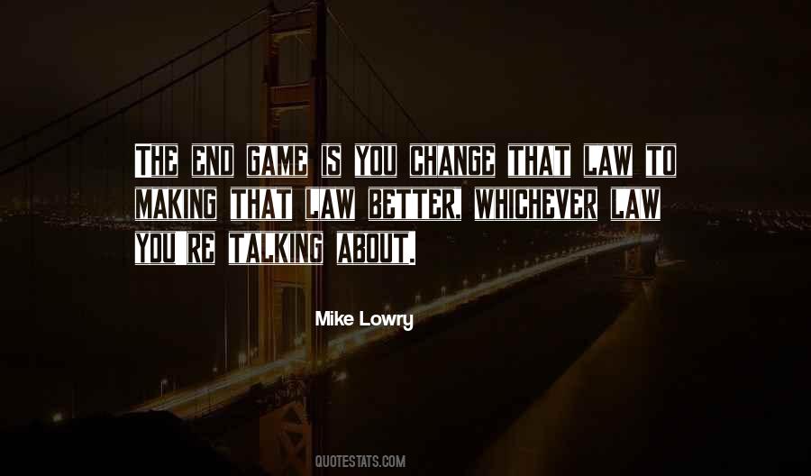 Mike Lowry Quotes #1456339