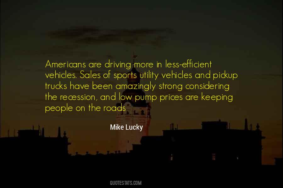 Mike Lucky Quotes #154117