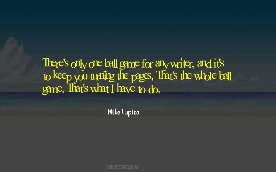 Mike Lupica Quotes #568798