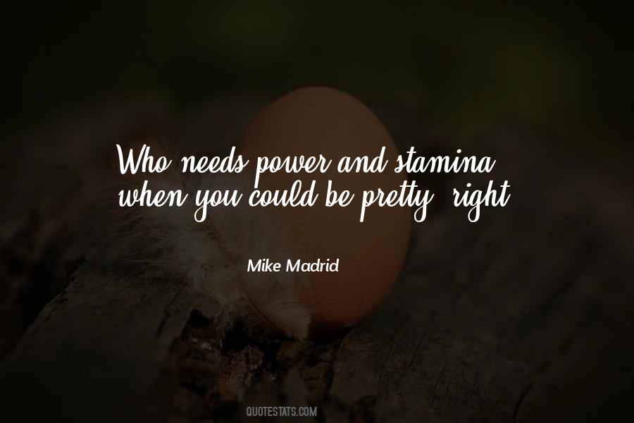 Mike Madrid Quotes #1557502