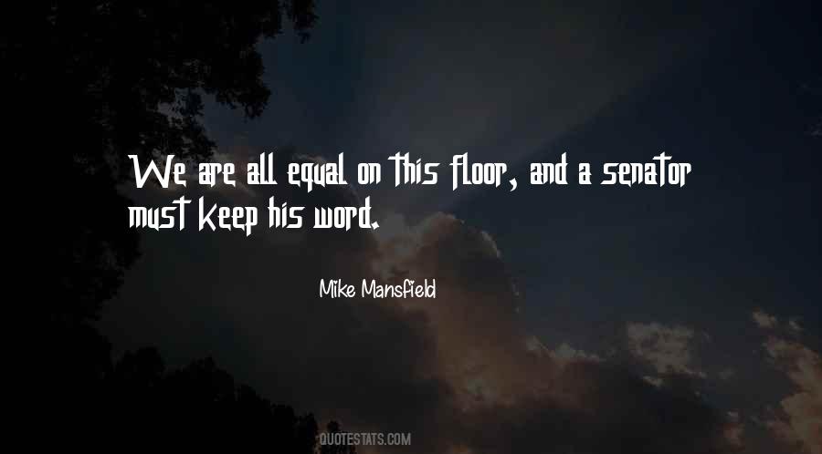 Mike Mansfield Quotes #1702526 Mike Mansfield Quotes #1702526
