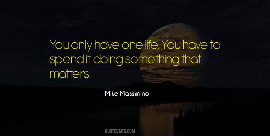Mike Massimino Quotes #1167428