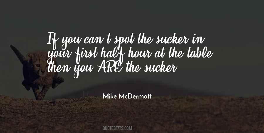Mike McDermott Quotes #1594839 Mike McDermott Quotes #1594839