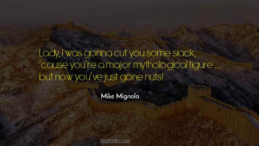 Mike Mignola Quotes #752059
