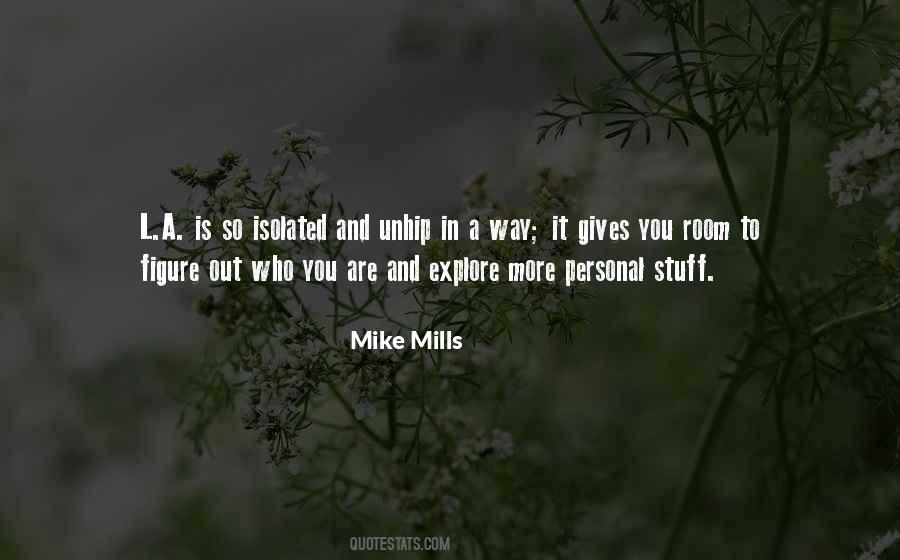 Mike Mills Quotes #1223070