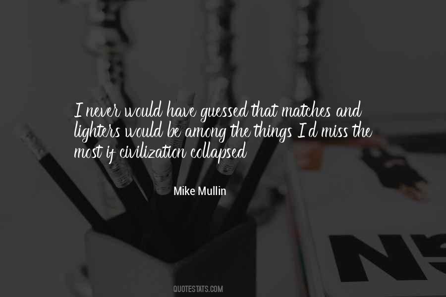 Mike Mullin Quotes #1228983
