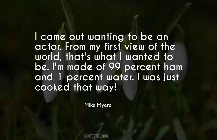Mike Myers Quotes #1239687