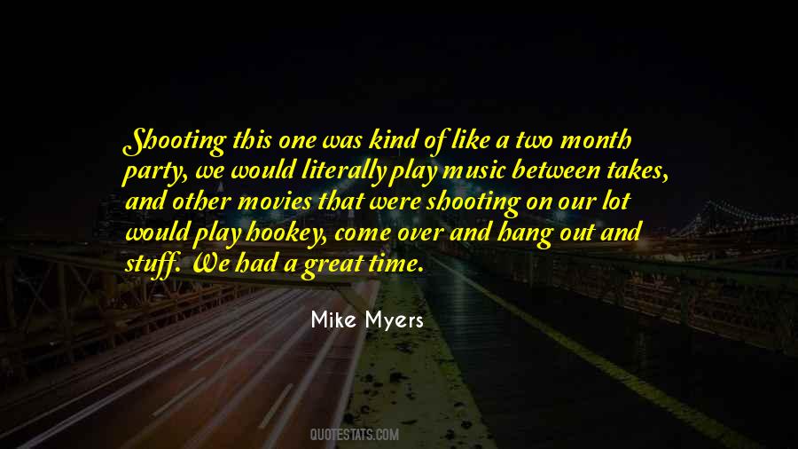 Mike Myers Quotes #1777200