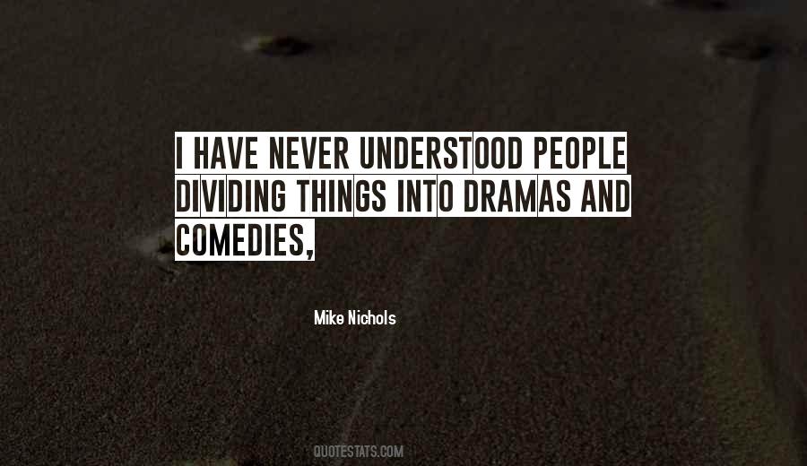 Mike Nichols Quotes #311340