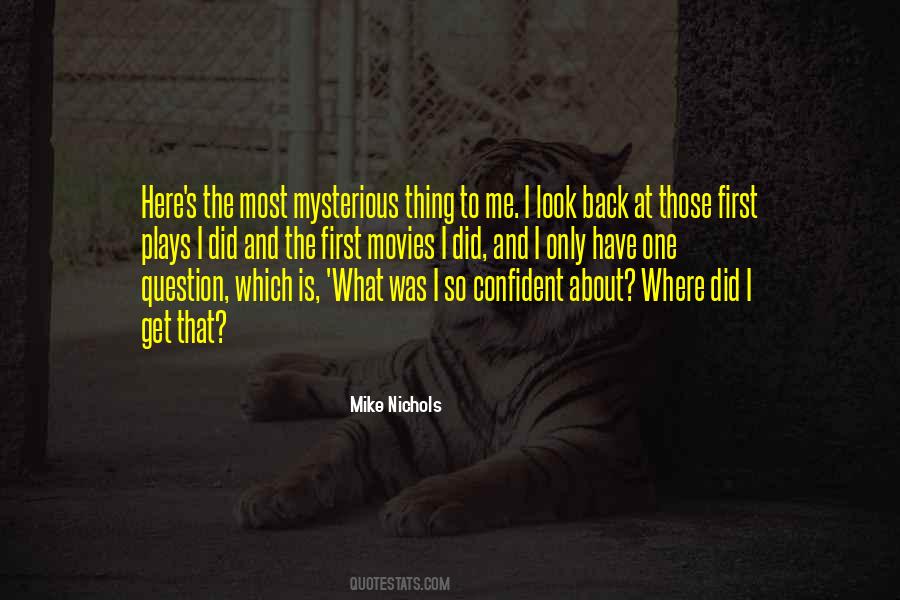 Mike Nichols Quotes #535817
