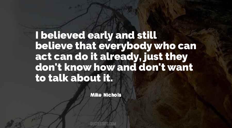 Mike Nichols Quotes #818334