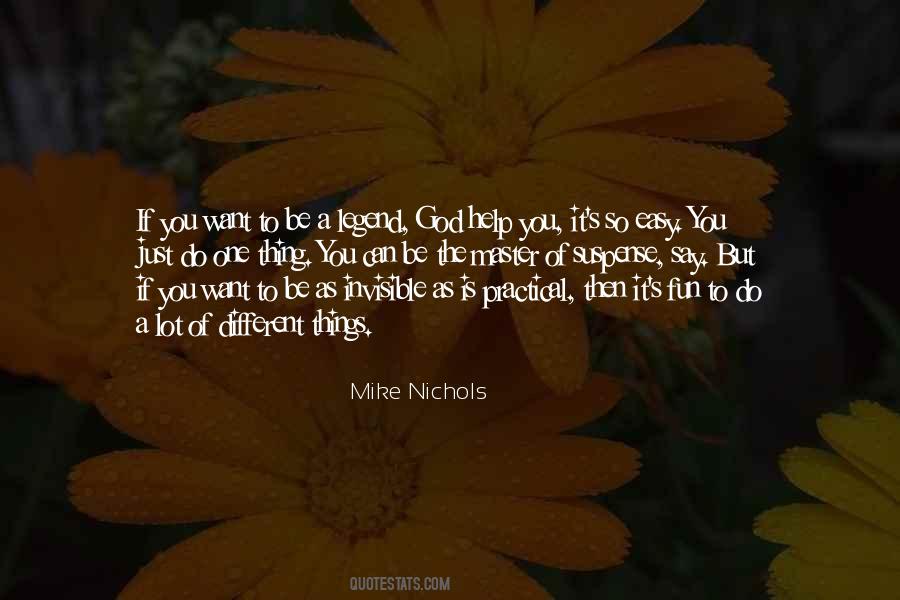 Mike Nichols Quotes #87356