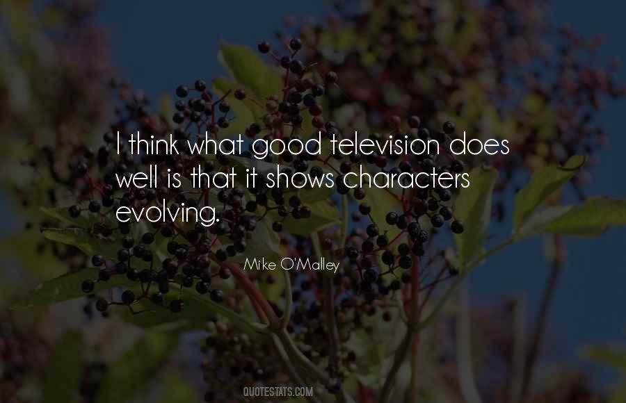Mike O'Malley Quotes #1162934