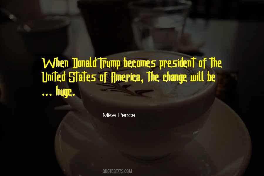 Mike Pence Quotes #24733