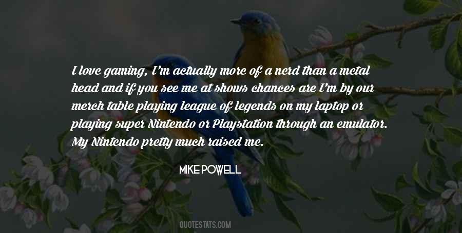 Mike Powell Quotes #1300920