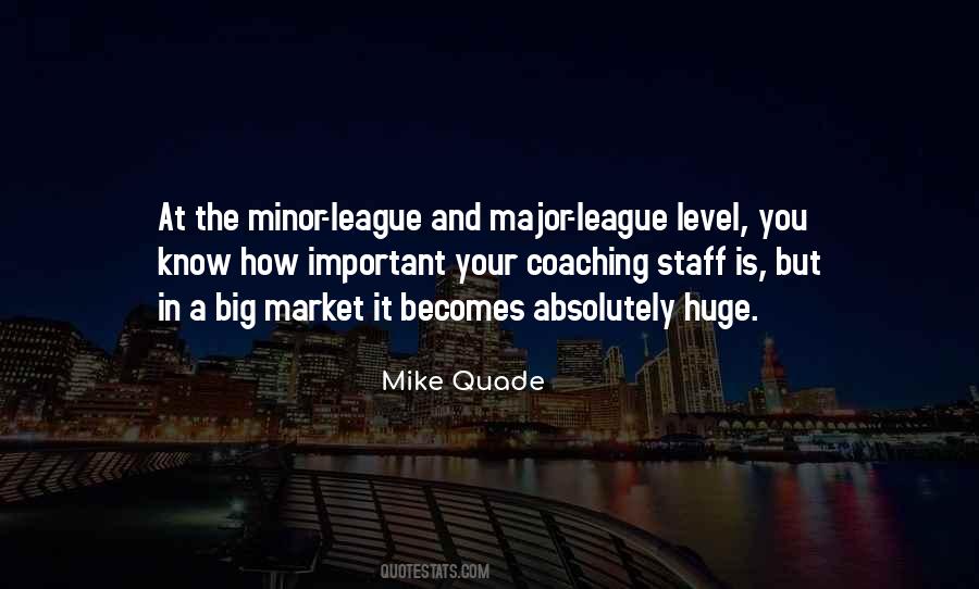 Mike Quade Quotes #1761804