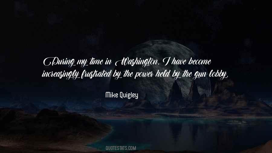 Mike Quigley Quotes #1220361