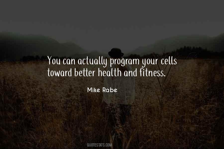 Mike Rabe Quotes #1257490