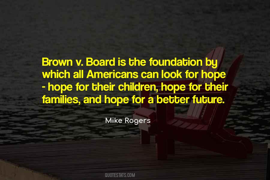 Mike Rogers Quotes #1269055