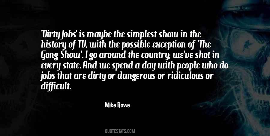 Mike Rowe Quotes #1077312
