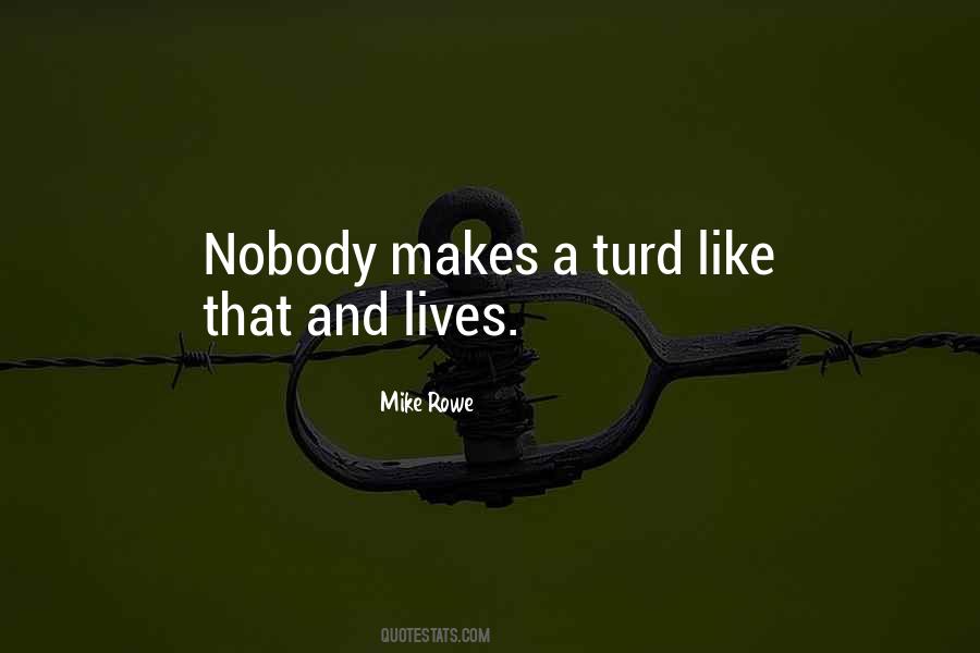 Mike Rowe Quotes #404280