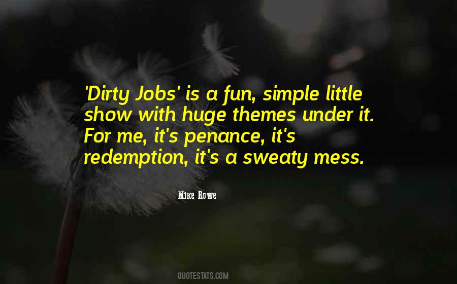 Mike Rowe Quotes #435157