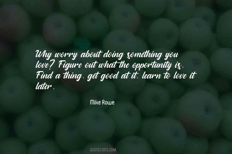 Mike Rowe Quotes #453470