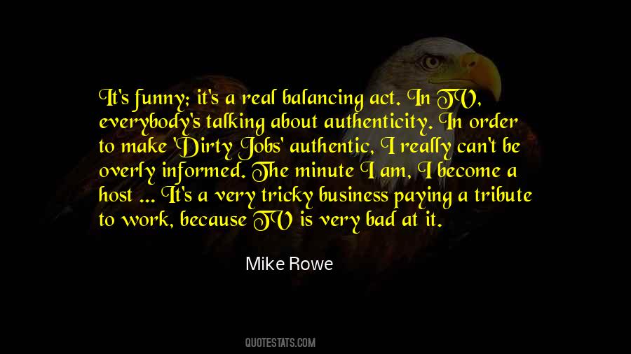 Mike Rowe Quotes #594513
