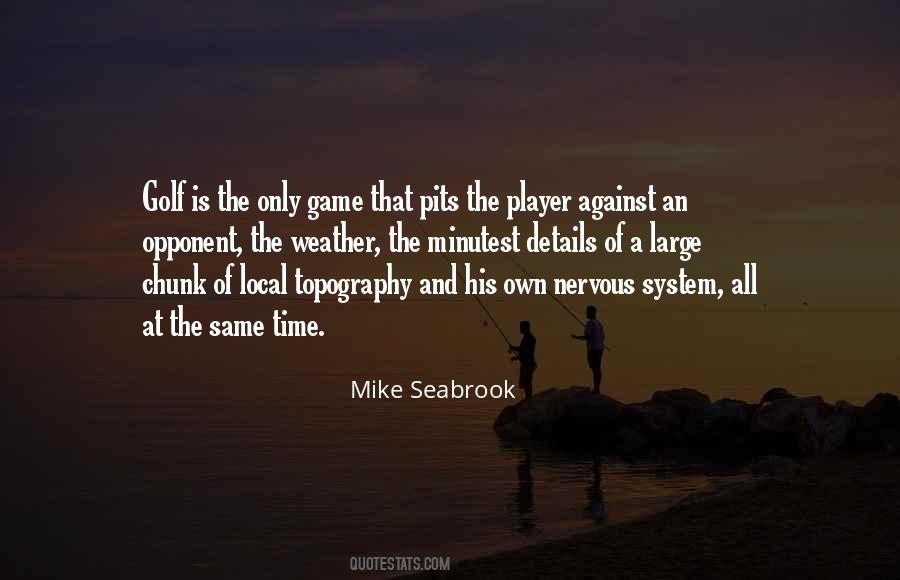 Mike Seabrook Quotes #583273