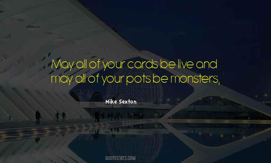 Mike Sexton Quotes #971868