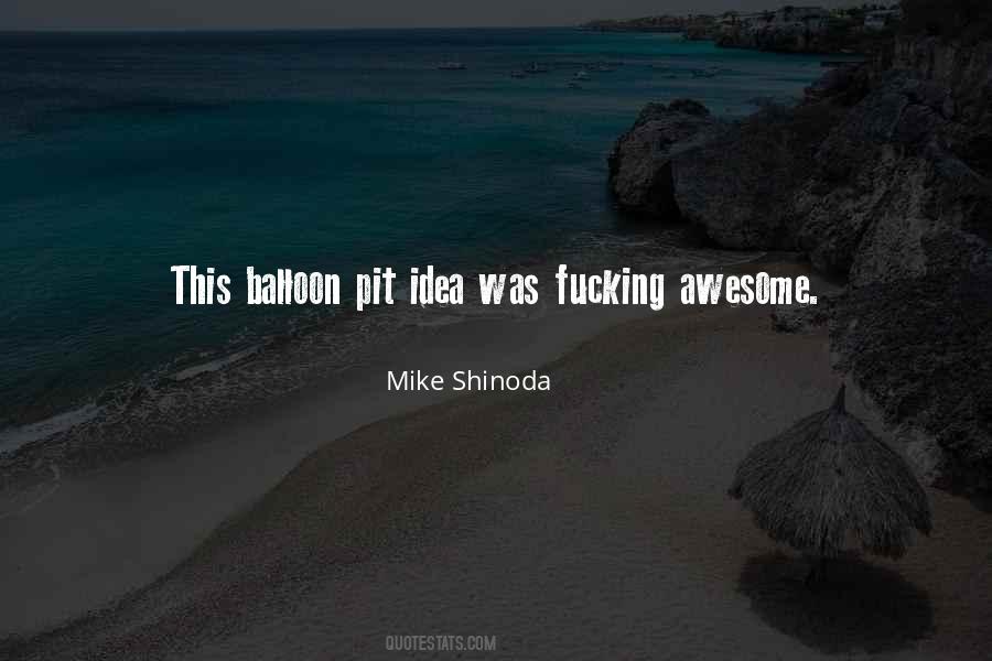 Mike Shinoda Quotes #1523398