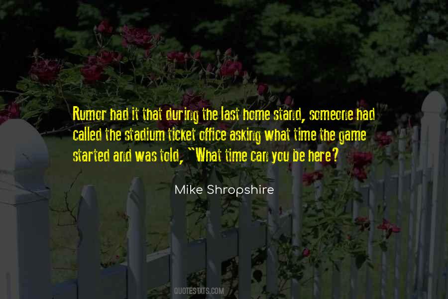 Mike Shropshire Quotes #11609